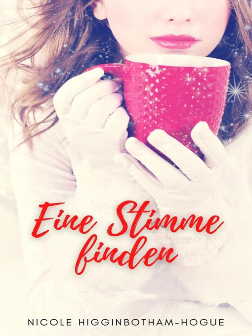Title details for Eine Stimme finden by Nicole Higginbotham-Hogue - Available